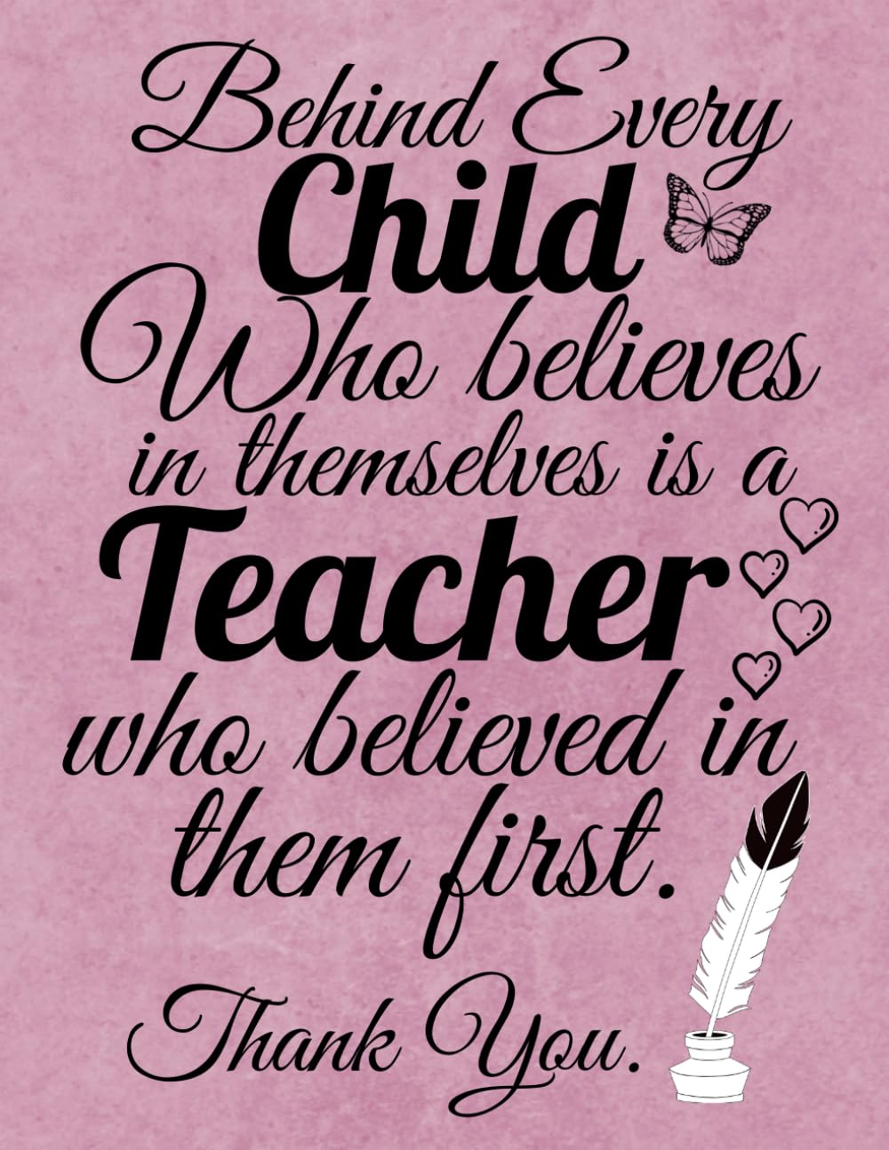 Teacher Notebook - Gift: Behind Every Child ...: Great End of Year Gift for Teachers | Retirement & Appreciation - Thank You for Helping Me | Lined Notebook