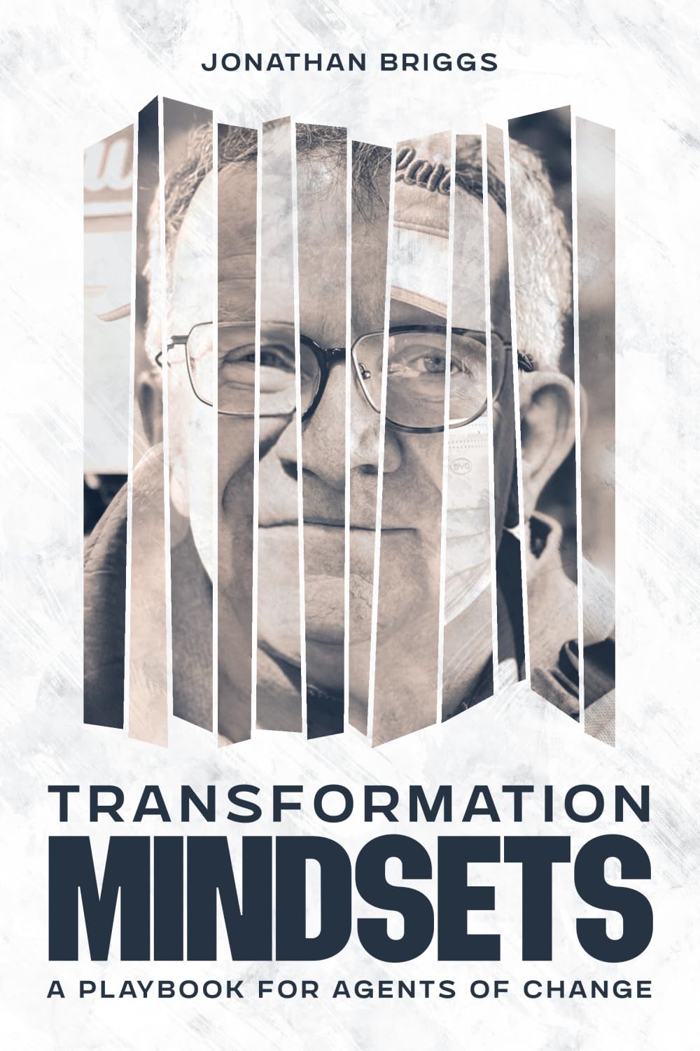Transformation Mindsets: A Playbook for Agents of Change