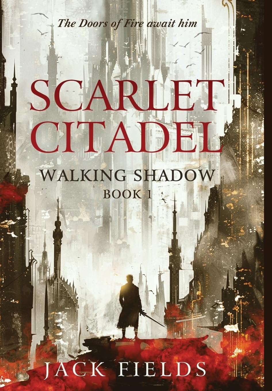 Scarlet Citadel: 1 (Walking Shadow)