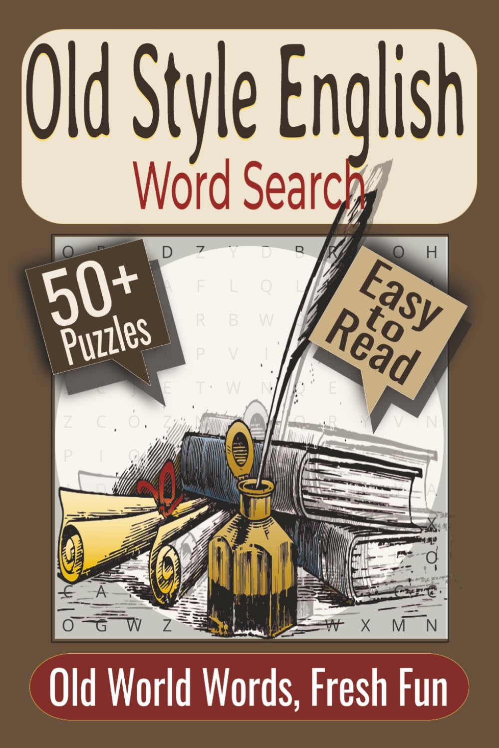Old Style English Word Search Puzzle Book: Puzzles Featuring Archaic English, Medieval Vocabulary, Literary Language