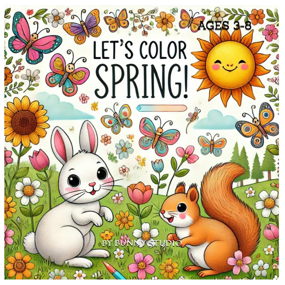 LET'S COLOR SPRING! (Let’s Color the Year: A Seasonal Adventure)