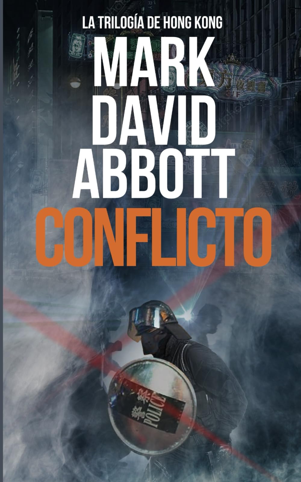 Conflicto: La Trilogía de Hong Kong: #2