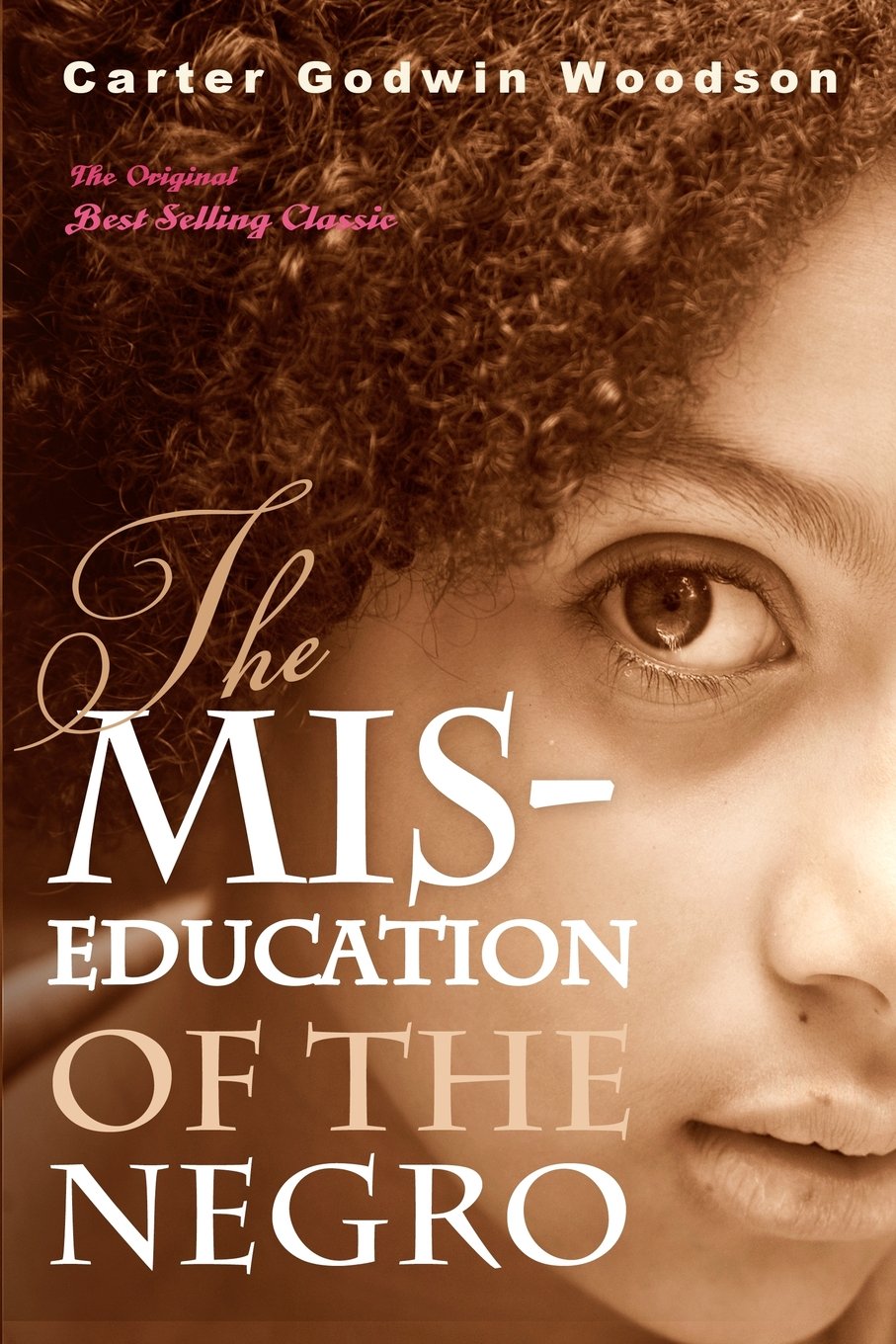 The Mis-Education of the Negro Paperback – July 3, 2011