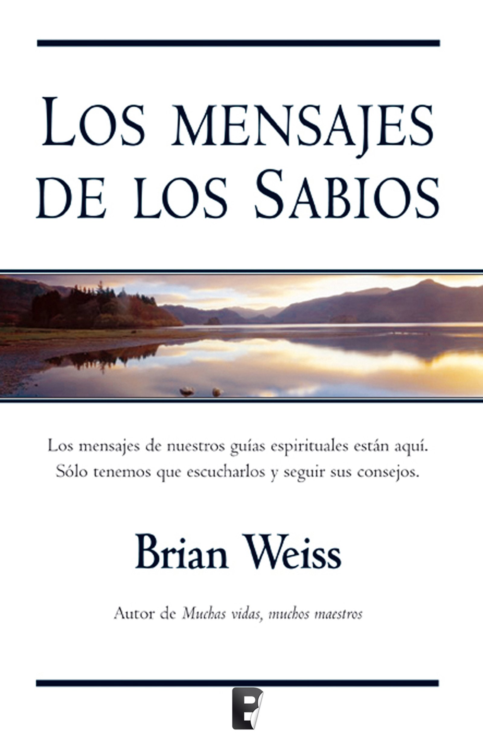 Los mensajes de los sabios (Spanish Edition)