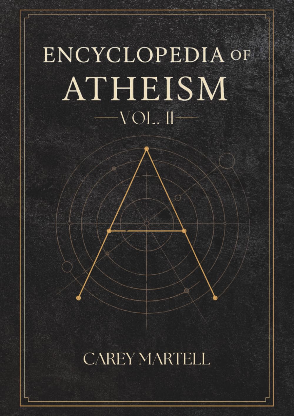 Encyclopedia of Atheism: Volume II / (Volume 2)