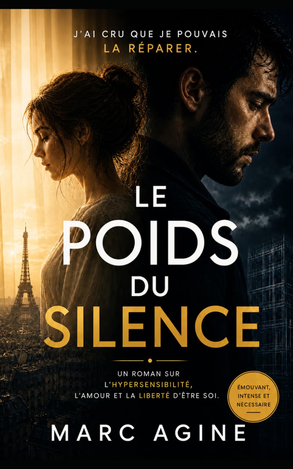 Le Poids du Silence: Un roman sur l'hypersensibilité, l'amour et la liberté d'être soi