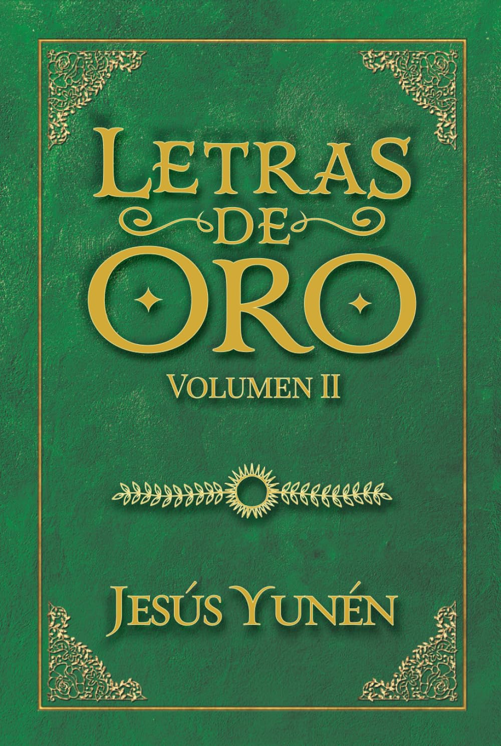 Letras de Oro: Volumen II (Spanish Edition)