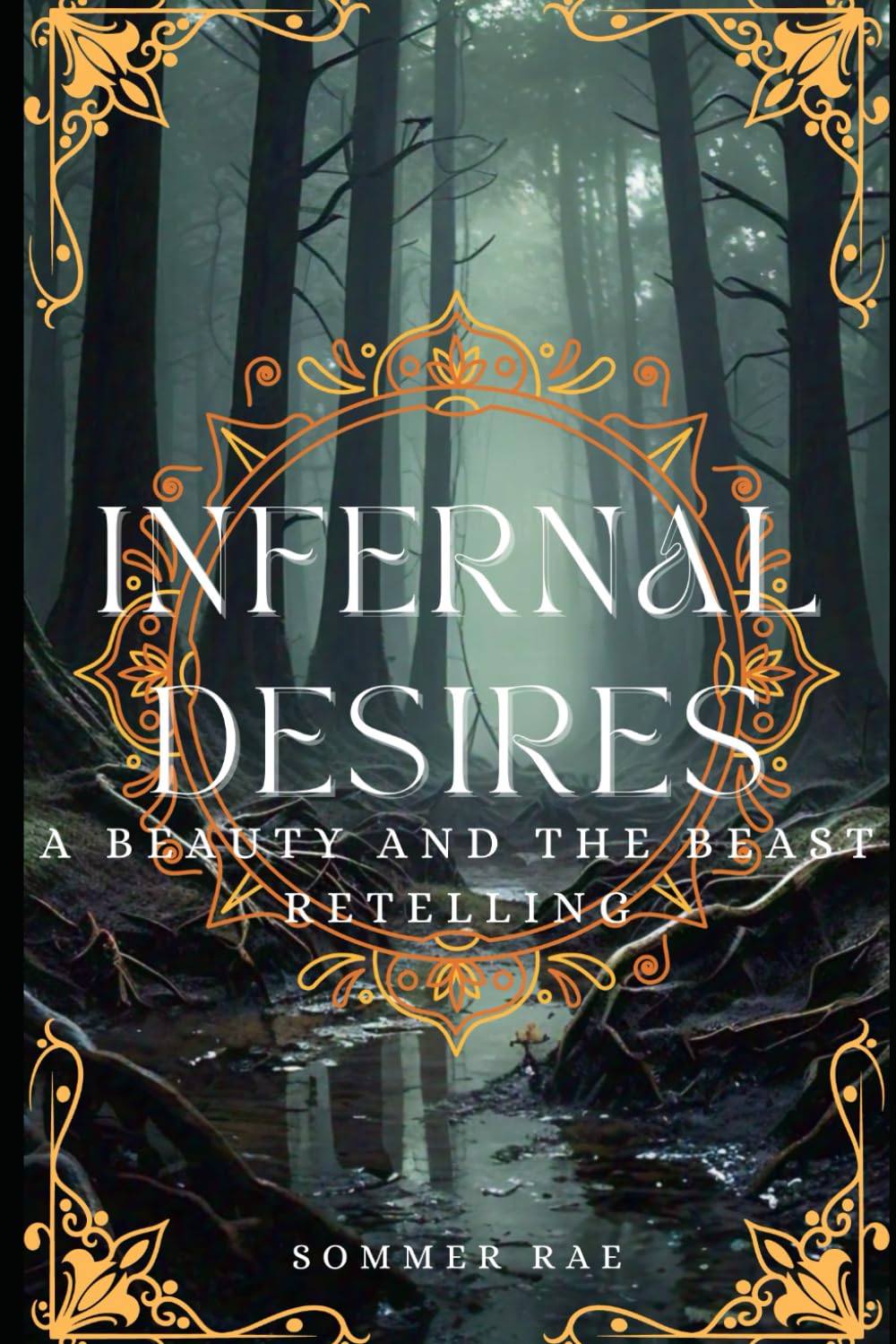 Infernal Desires: A Beauty and the Beast retelling