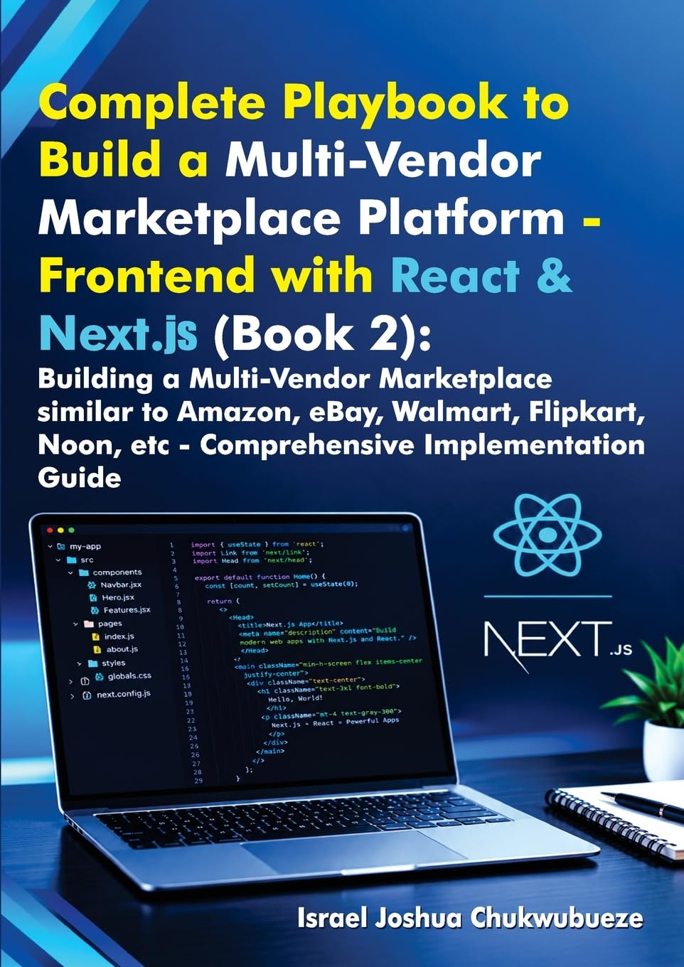Complete Playbook to Build a Multi-Vendor Marketplace Platform - Frontend with React & Next.js (Book 2): Building a Multi-Vendor Marketplace similar ... Marketplace Platform - Paperbacks)