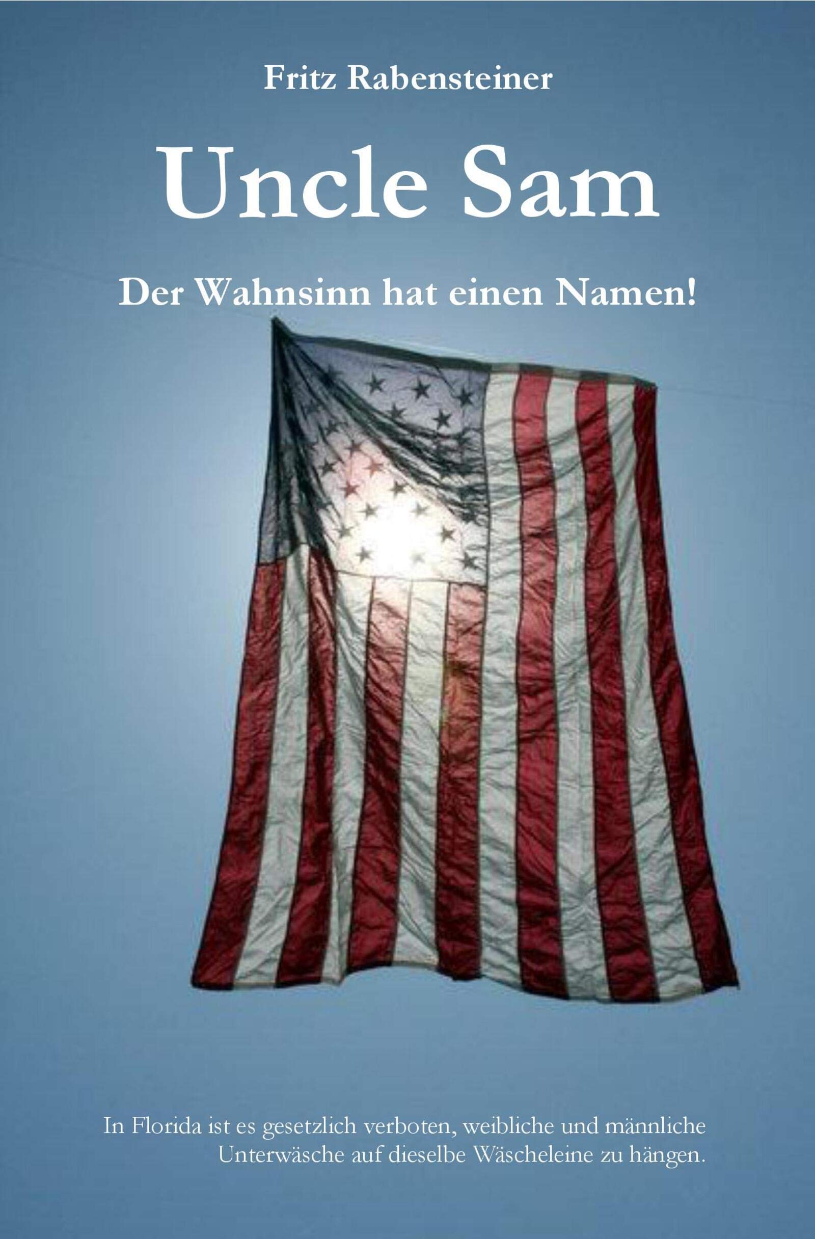 Uncle Sam: Der Wahnsinn hat einen Namen (German Edition)