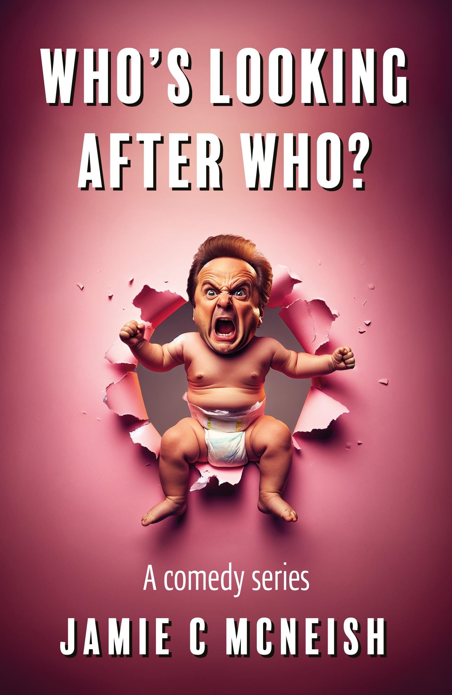 Who’s Looking After Who? - Jamie C McNeish - Paperback - New