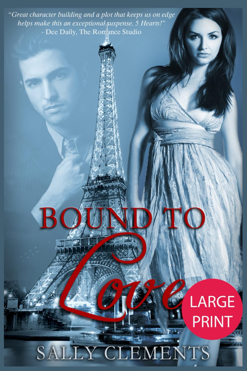 Bound to Love: Large Print Edition (Sally Clements Large Print Editions)