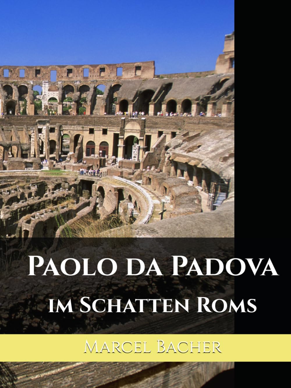 Paolo da Padova: im Schatten Roms (Die da Padova-Ermittlungen: historische Thriller-Reihe)