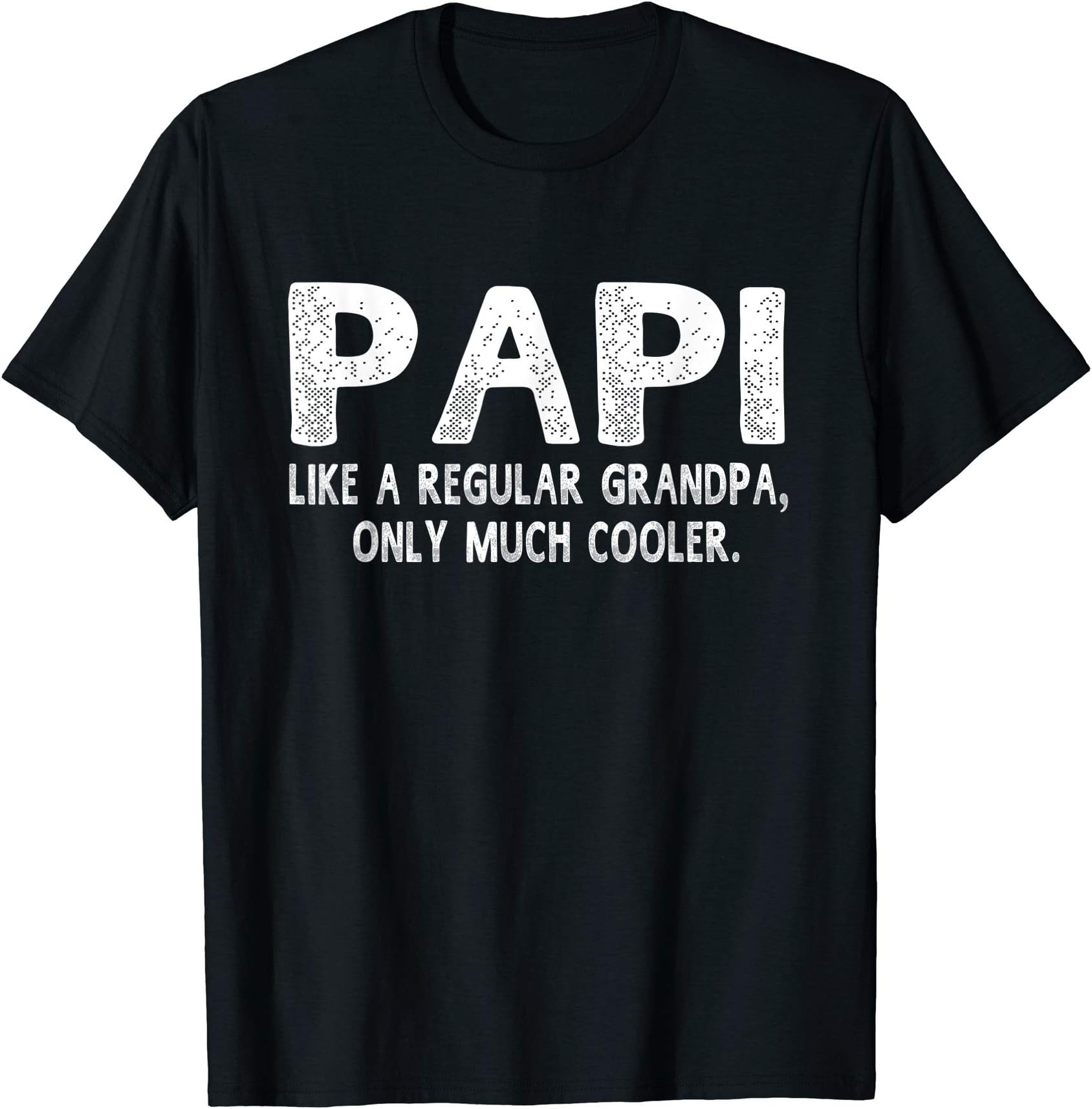Papi Definition Like Regular Grandpa Only Cooler Funny T-Shirt