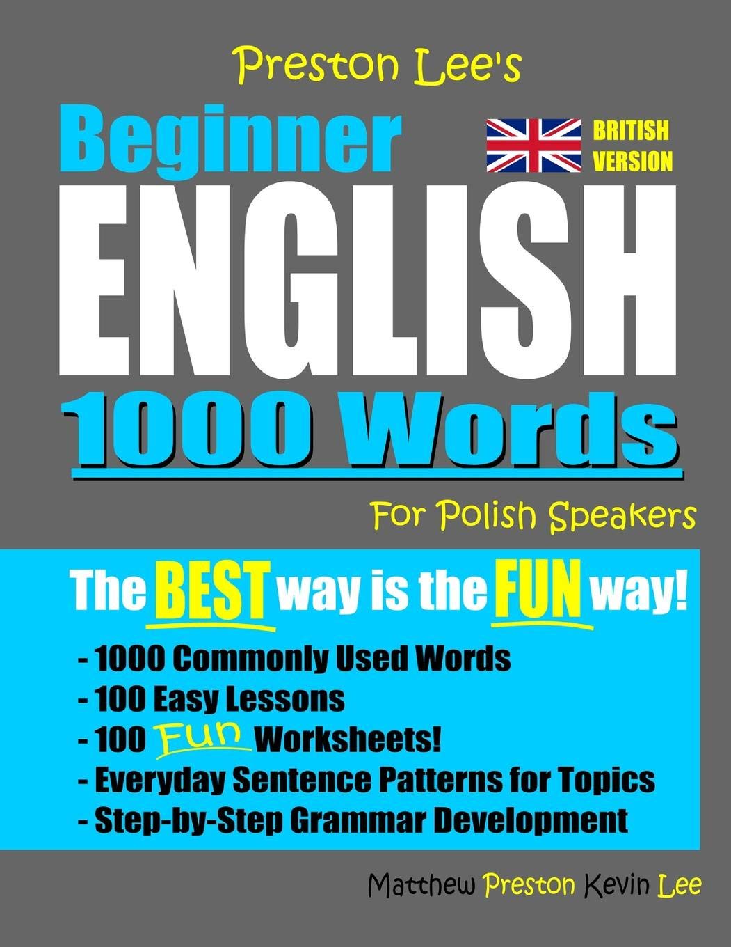 Preston Lee's Beginner English 1000 Words For Polish Speakers (British Version) (Preston Lee's English For Polish Speakers (British Version))