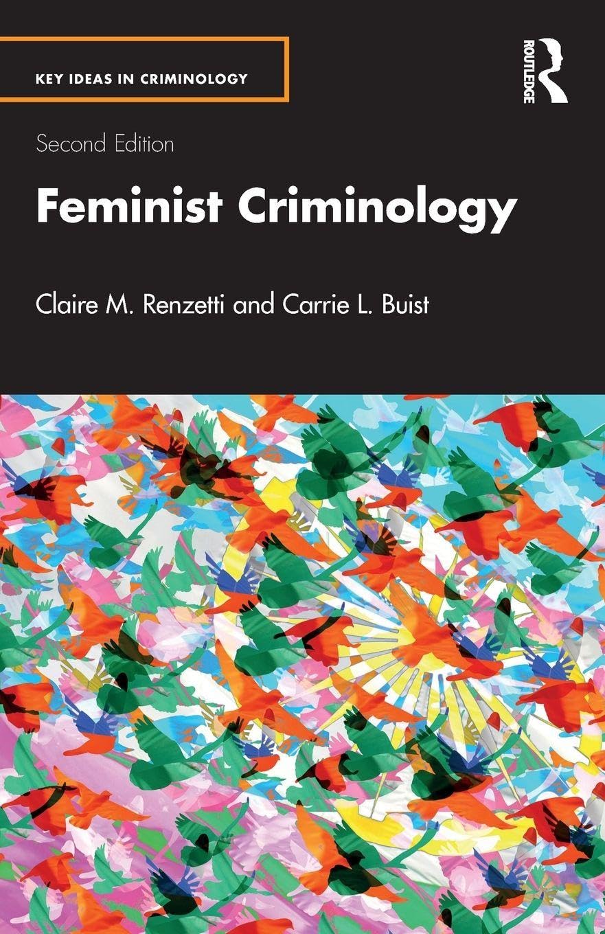 Feminist Criminology (Key Ideas in Criminology)