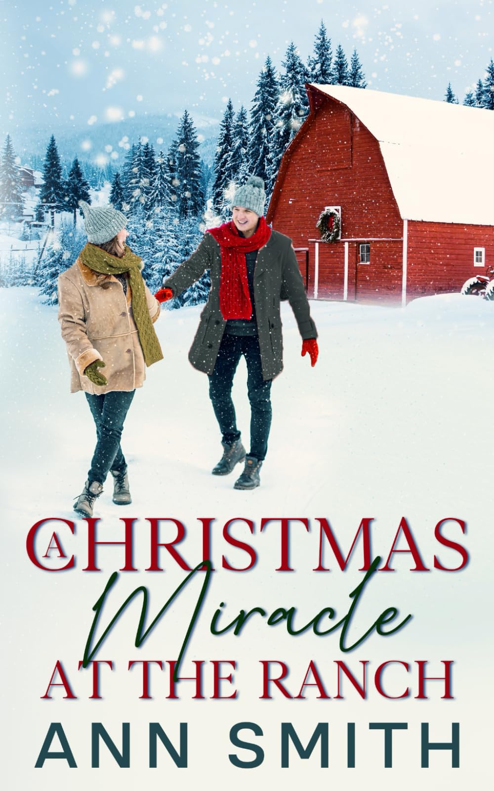 A Christmas Miracle at the Ranch: A Small Town Clean Romance