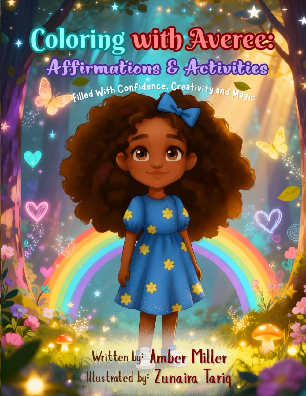 Coloring with Averee: Affirmations & Activities: Filled with Confidence, Creativity, and Magic (Averee World Activity Book Series)
