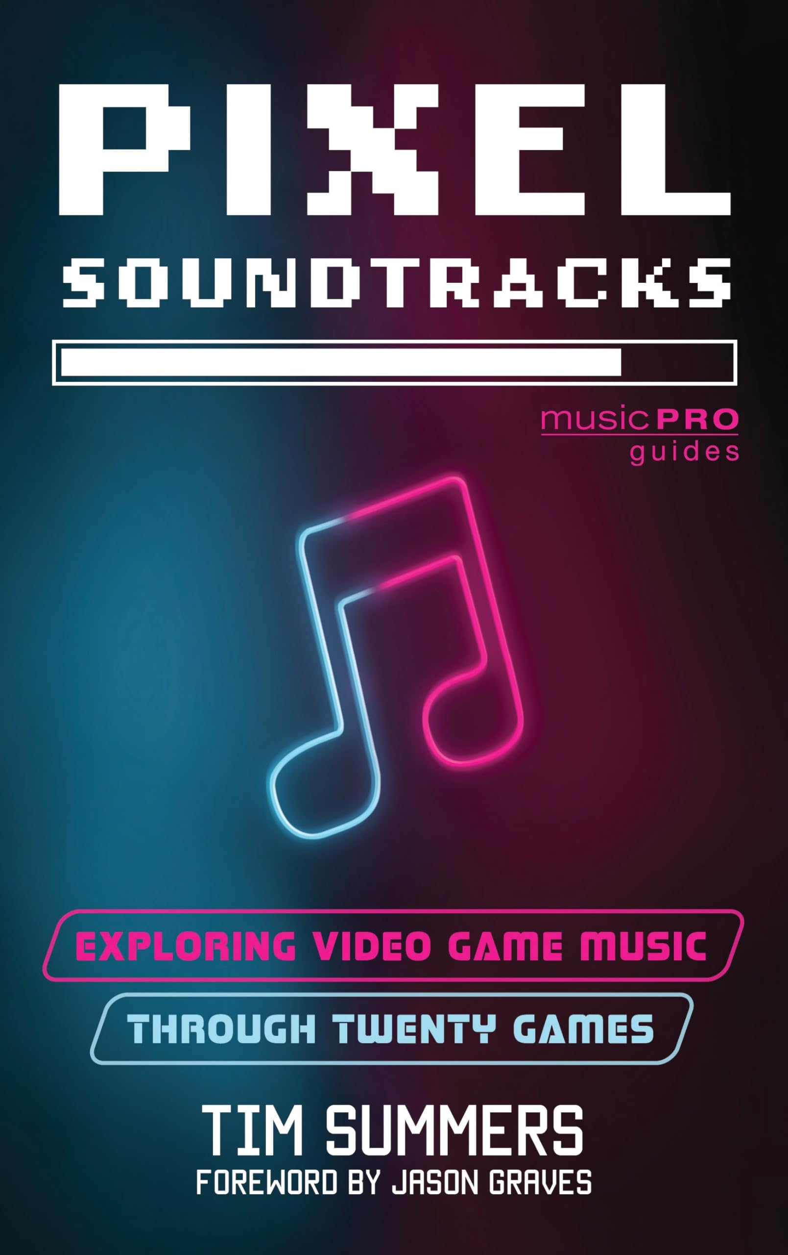 Livre Pixel Soundtracks : comprenez enfin l'impact de la musique de jeu vidéo sur l'immersion