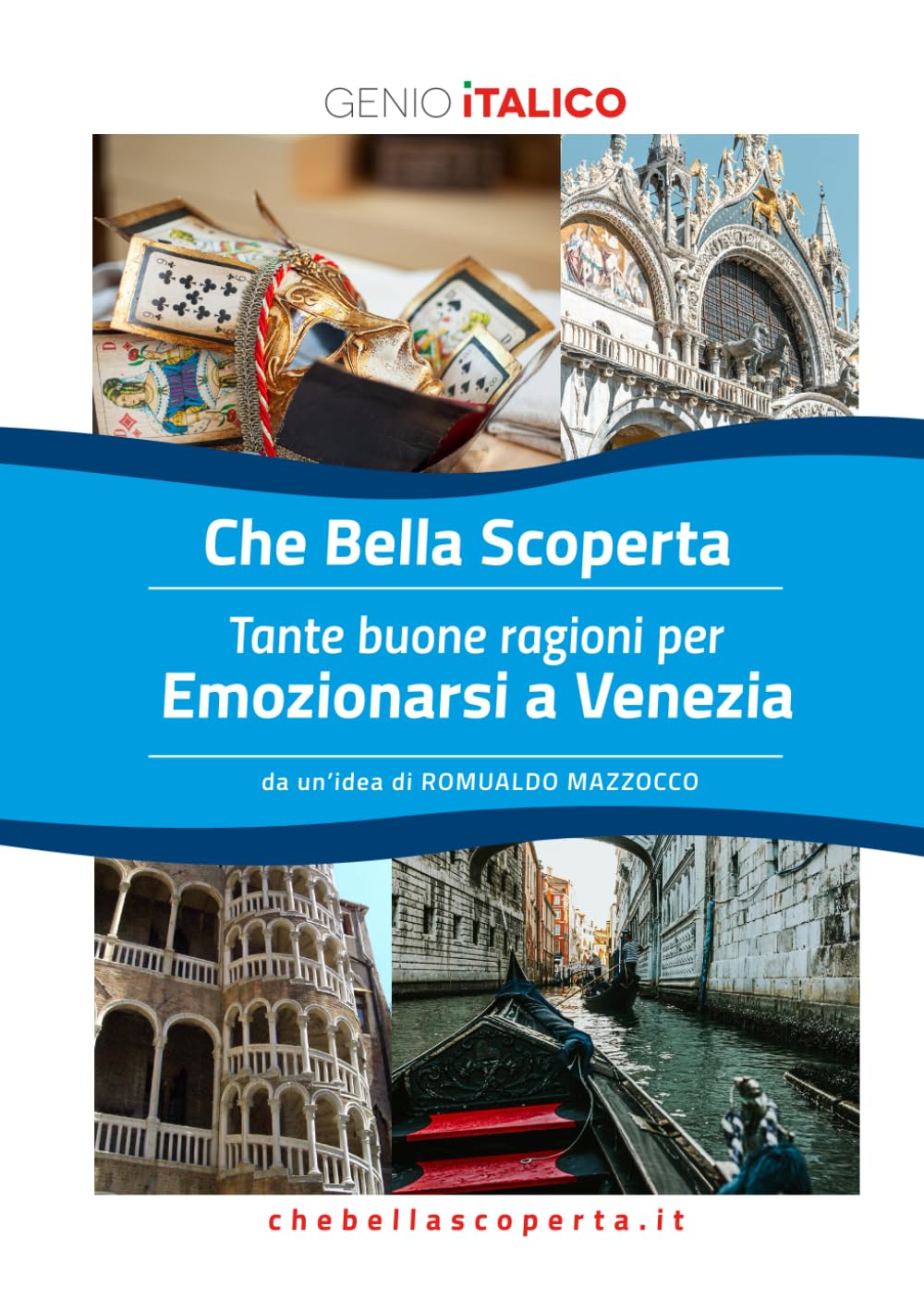 Che Bella Scoperta - Emozionarsi a Venezia