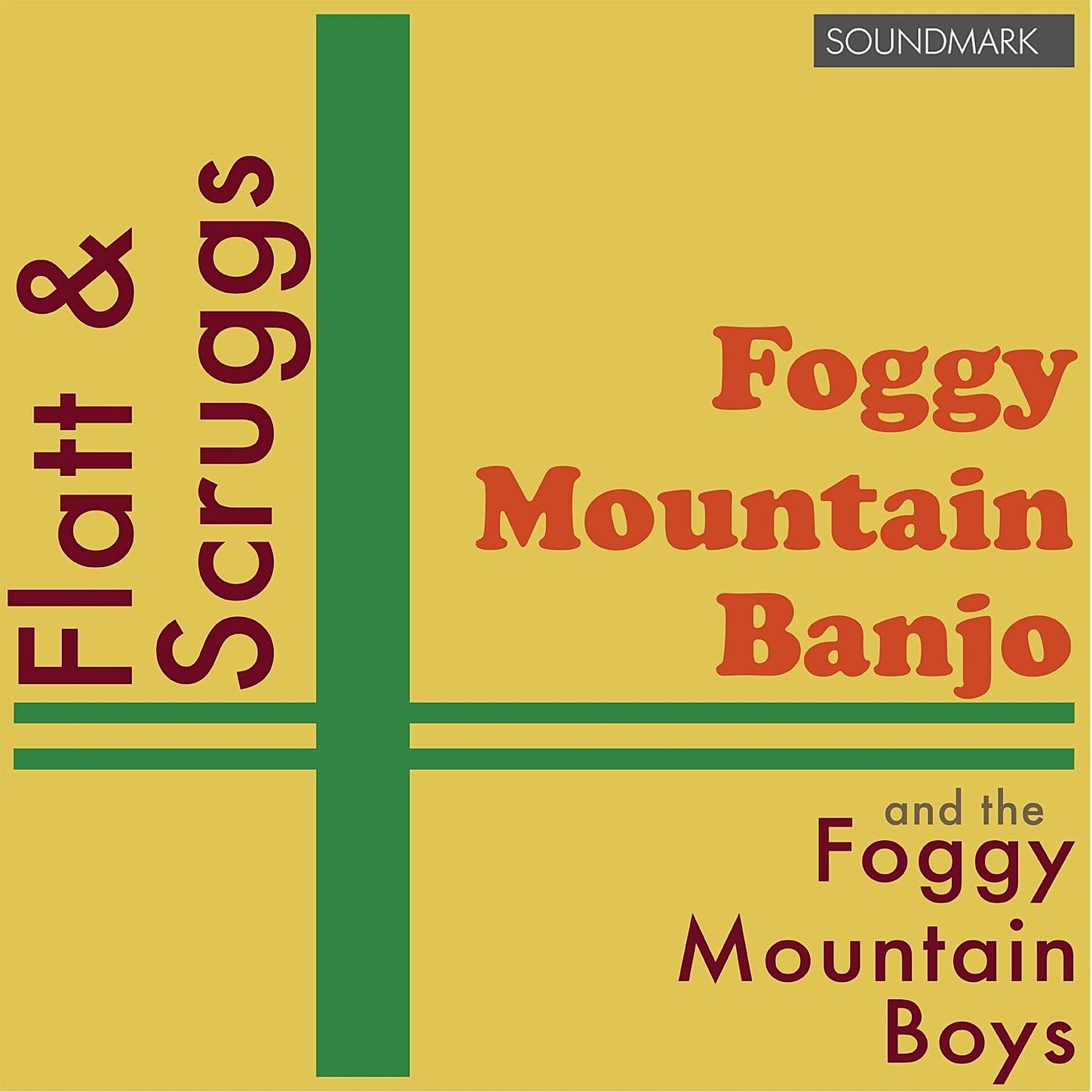 Flatt and Scruggs and the Foggy Mountain Boys
