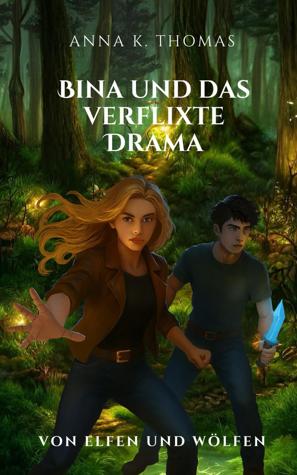 Bina und das verflixte Drama (Von Elfen und Wölfen - Die Reihe)
