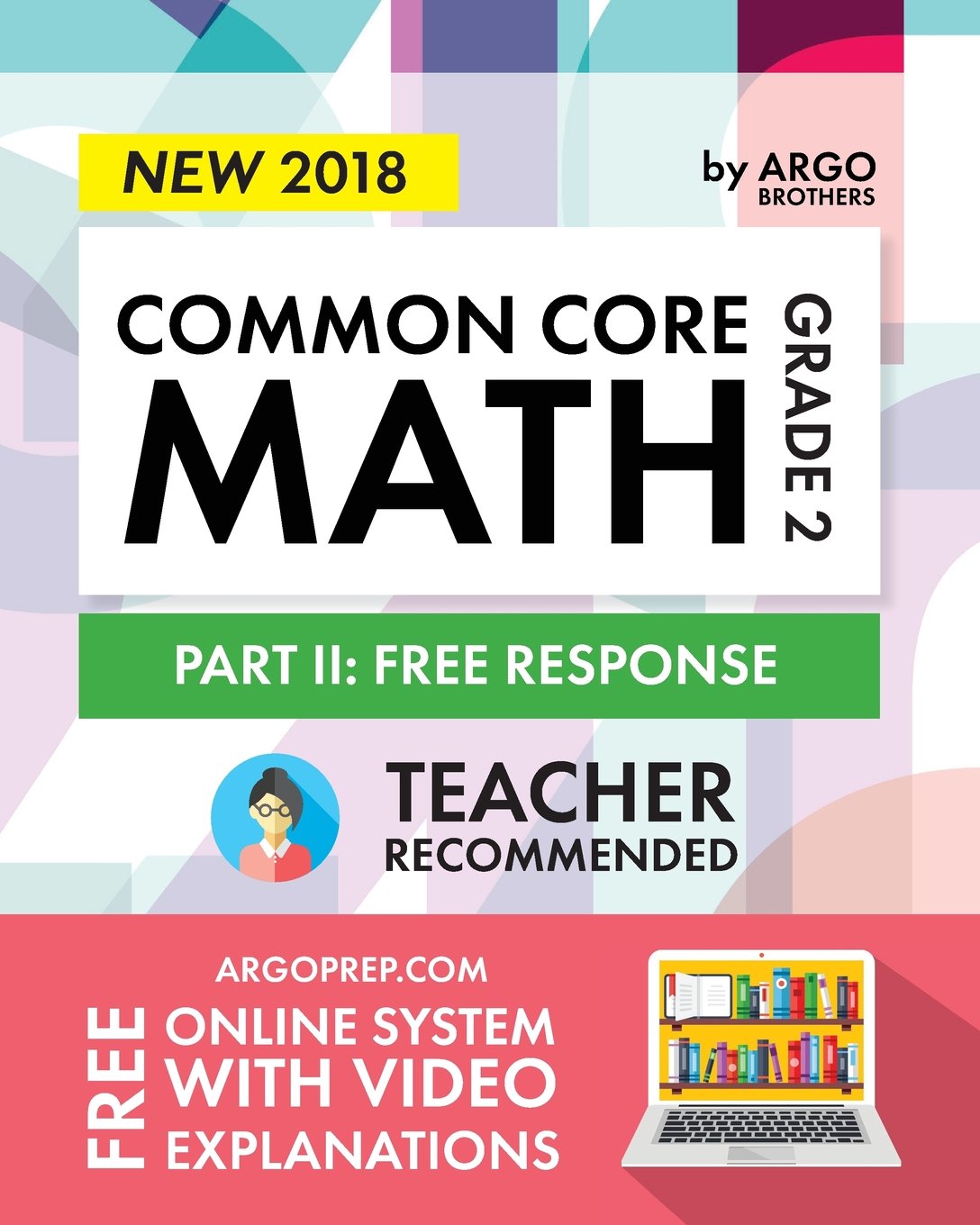 Argo Brothers Math Workbook, Grade 2: Common Core Free Response (2nd Grade)