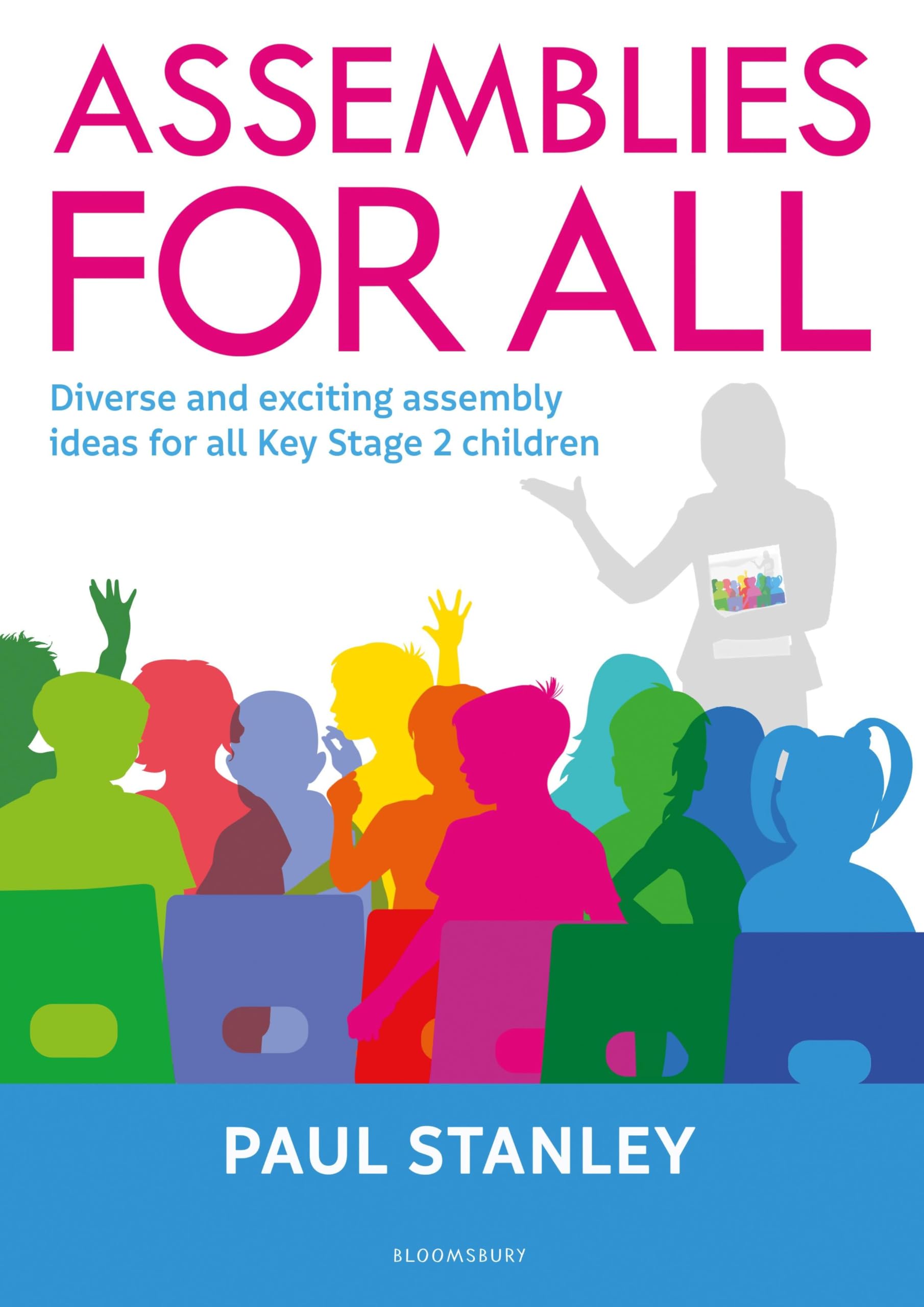 Assemblies for All by Paul Stanley PAPERBACK 9781472975096