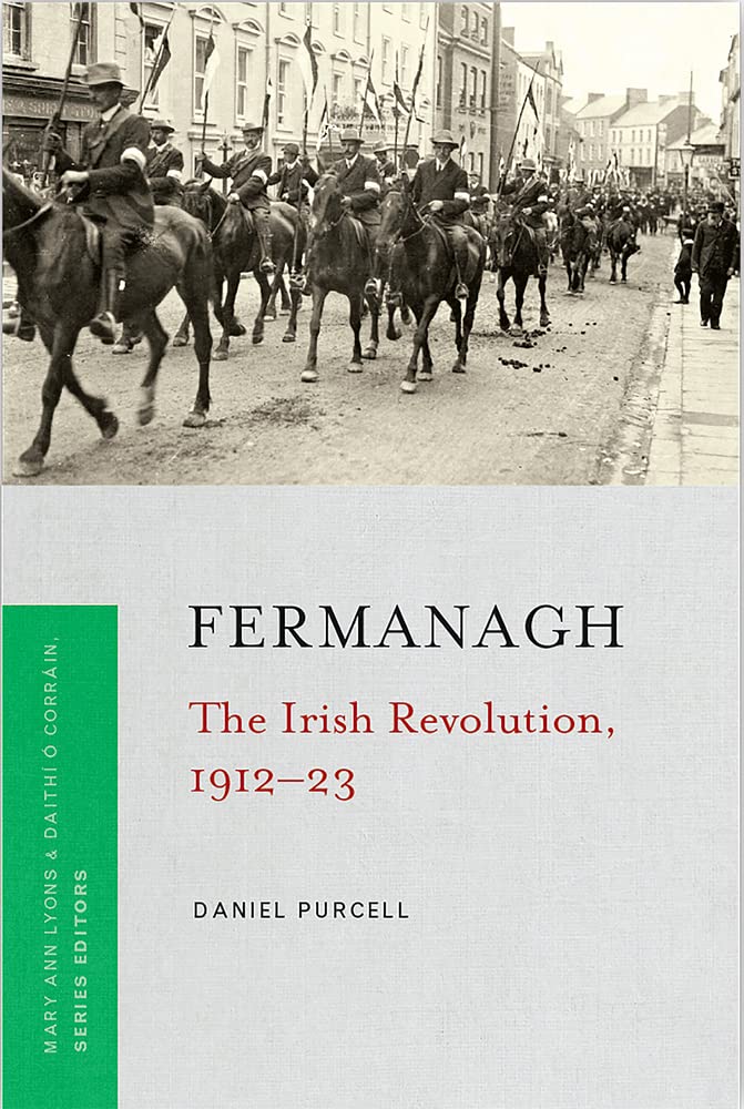Fermanagh: The Irish Revolution, 1912-23