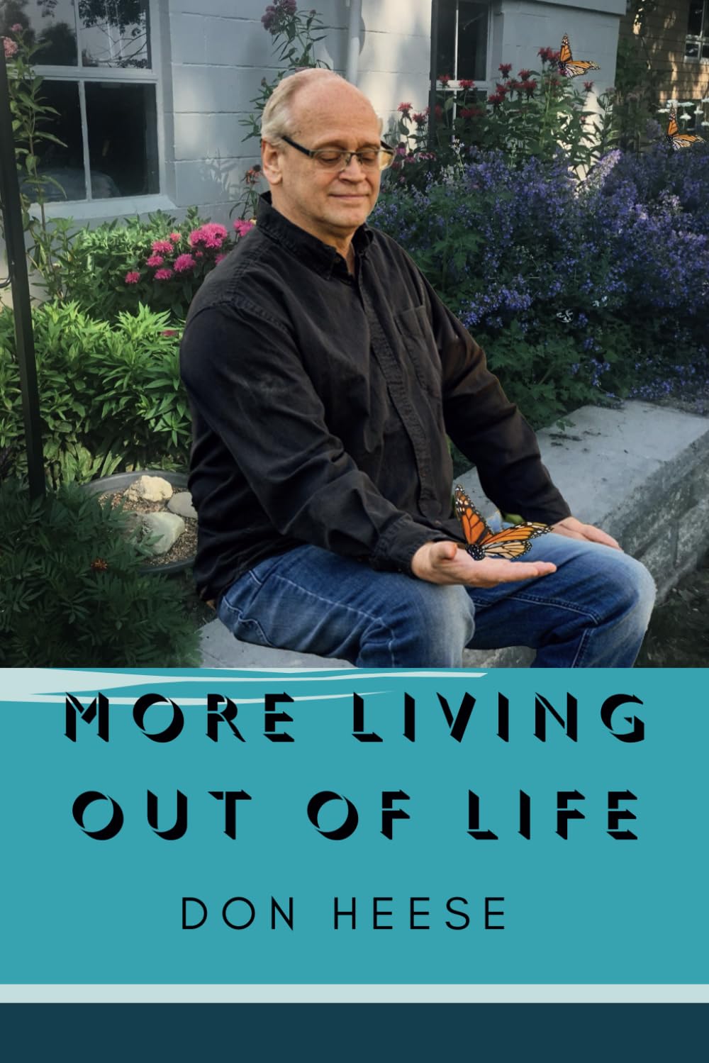 More Living Out of Life