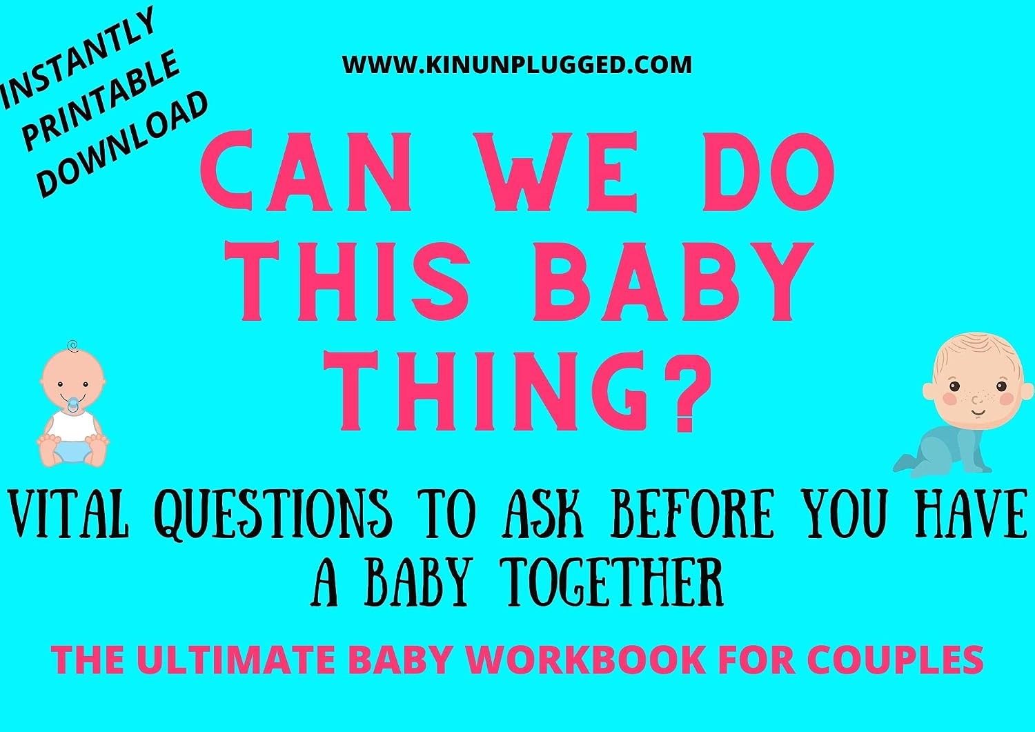 Can we do this baby thing?