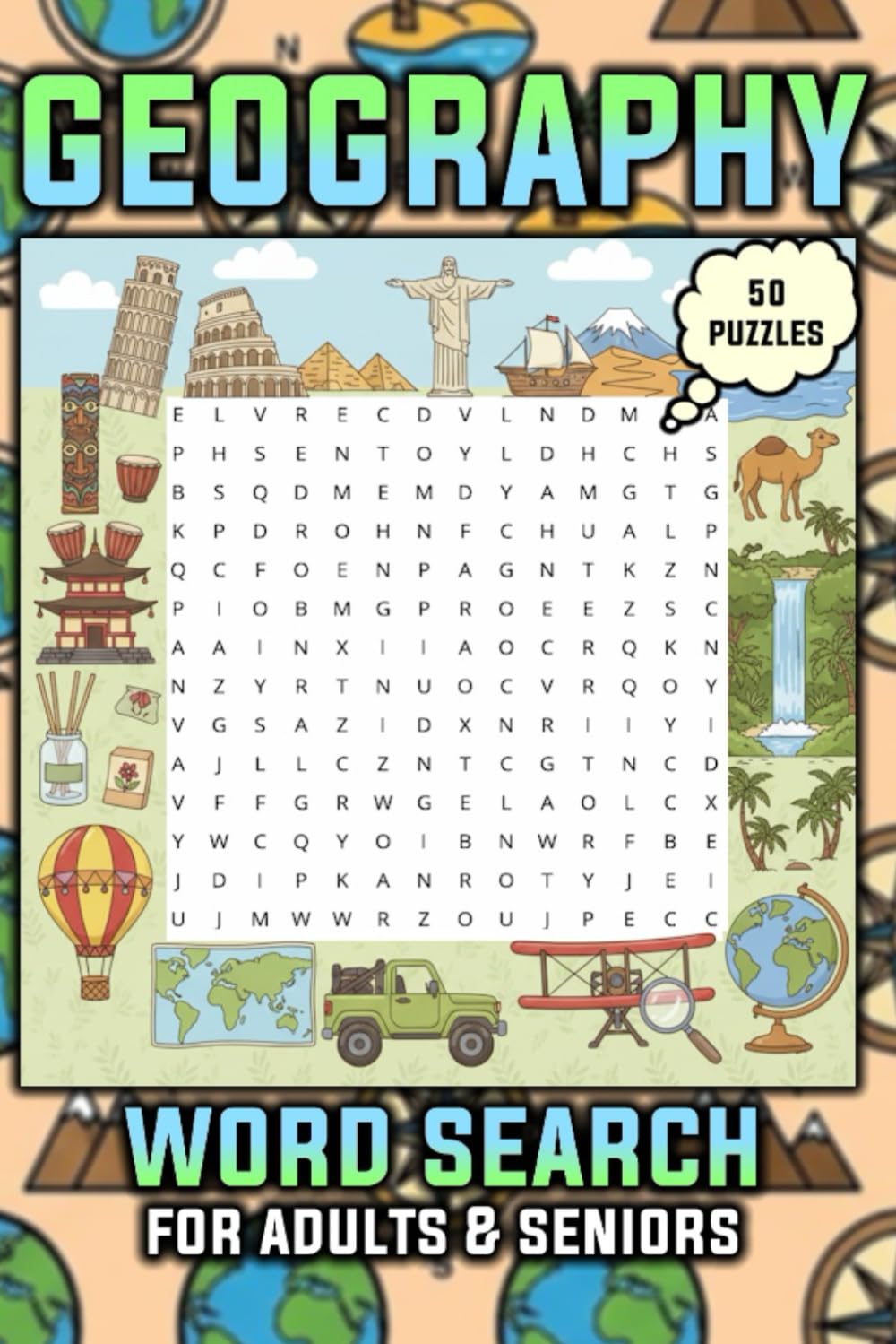 World Geography Word Search Puzzle Book: Themed Word Searches for Adults & Seniors about World Geography | 50 Puzzles with 9 Words Each, Solutions at ... | Gift for Vacations, Holidays, and Relaxing