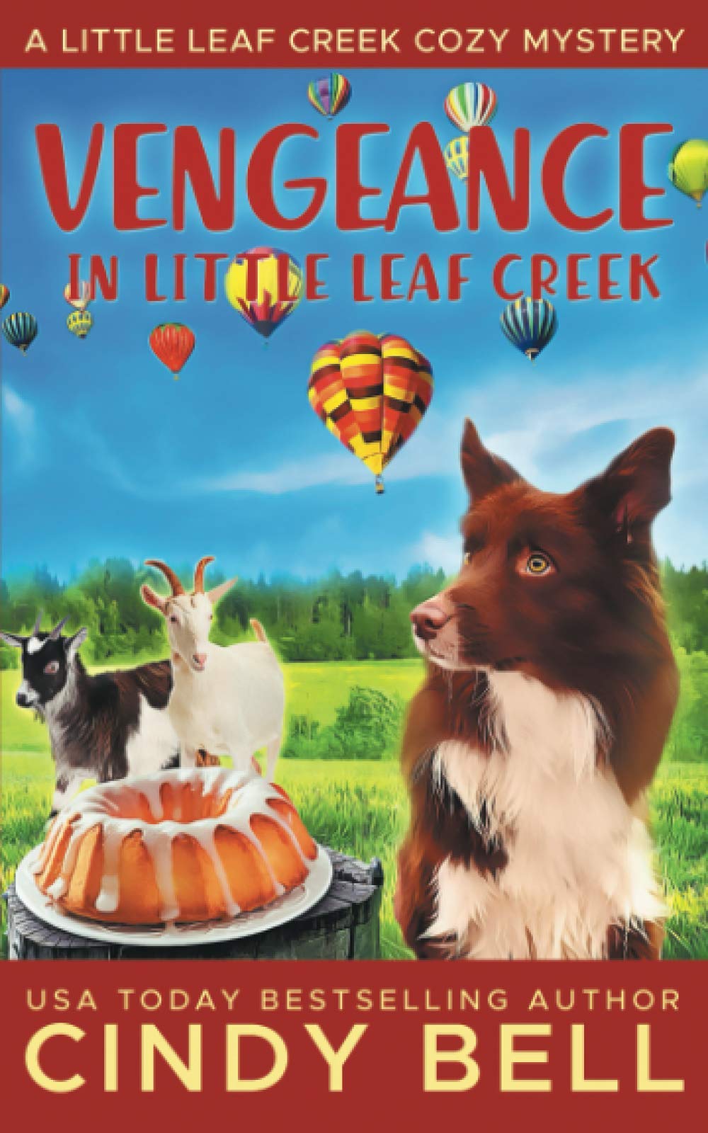 Vengeance in Little Leaf Creek: 5 (A Little Leaf Creek Cozy Mystery)