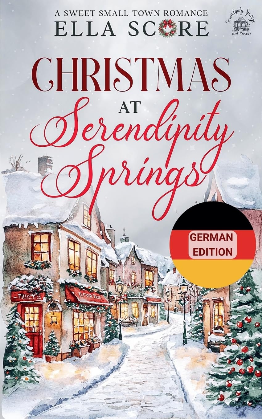 Christmas at Serendipity Springs: 1 (Serendipity Springs Sweet Holiday Romance)