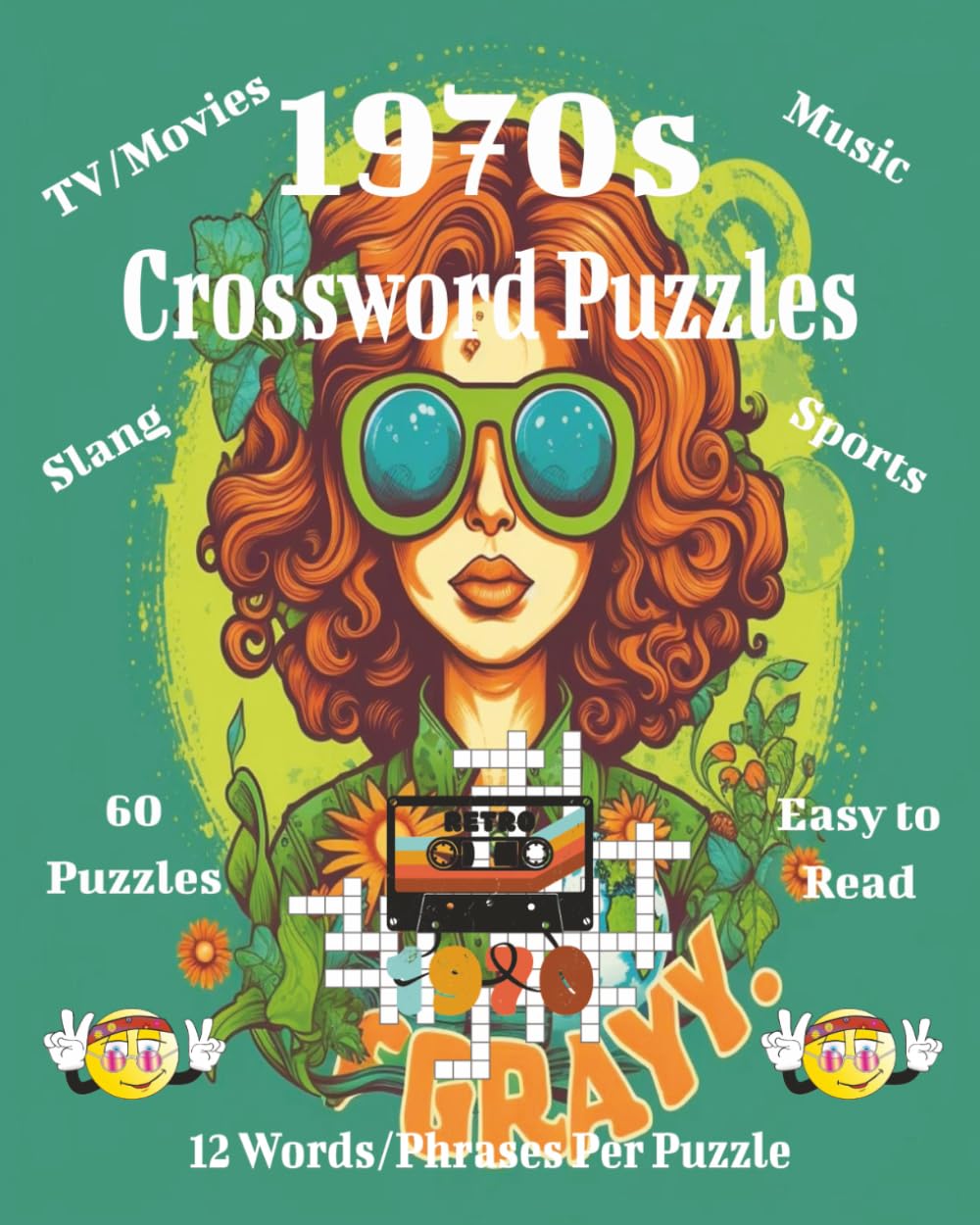 1970s Crossword Puzzles: Fun and Challenging Crosswords Celebrating the Music, Movies, TV, and Culture of the 1970s