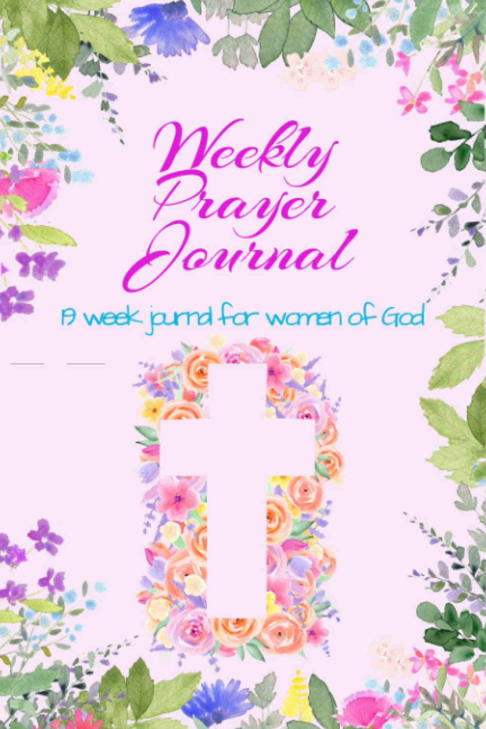 Prayer Journal for Women: Prayer journal for women of God