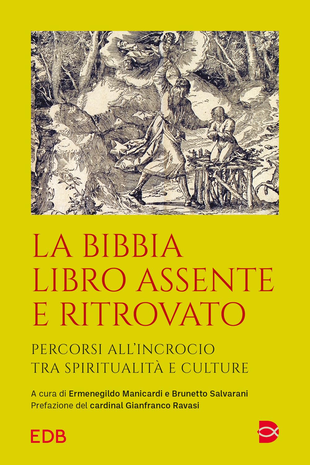 La Bibbia Libro Assente E Ritrovato. Percorsi All’Incrocio Tra Spiritualità E Culture - 4
