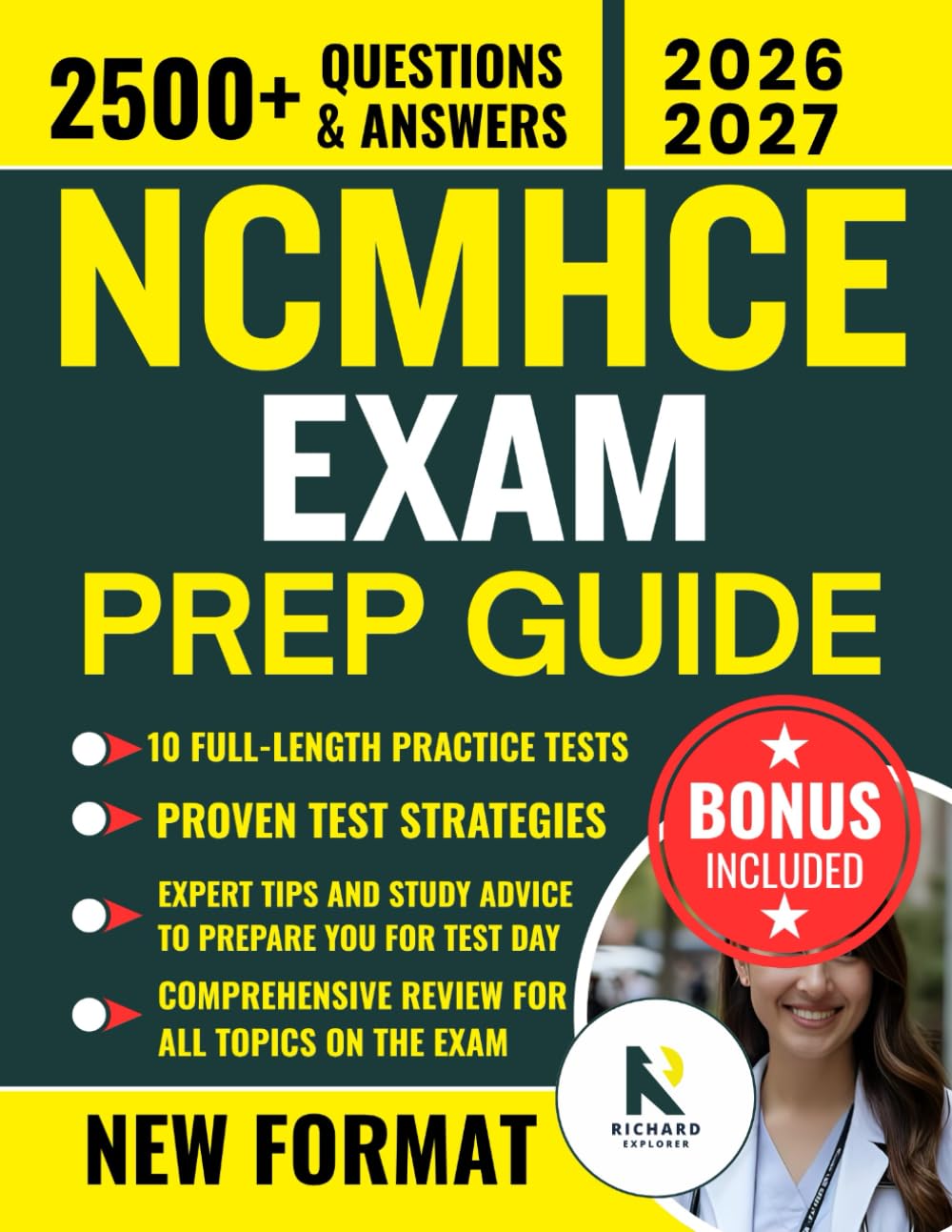 NCMHCE EXAM PREP GUIDE: Ultimate Study Resource with 2500+ Practice Questions, Proven Strategies, and Step-by-Step Solutions to Ensure First-Time ... on the Clinical Mental Health Counseling Exam