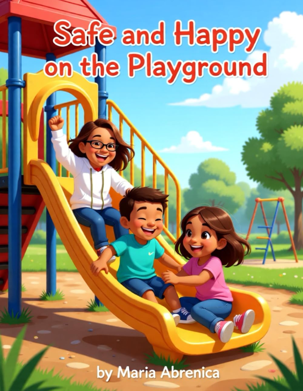 Safe and Happy on the Playground: A Preschool Guide to Safe and Kind Play