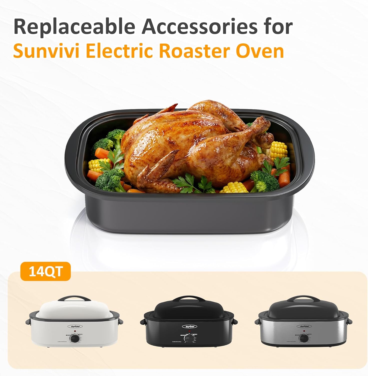 The 14QT SUNVIVI Roasting Pan with a roasted chicken and vegetables, alongside three different Sunvivi Electric Roaster Ovens (white, black, and silver) to show compatibility.
