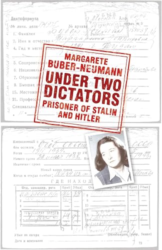 Under Two Dictators: Prisoner of Stalin and Hitler: With an introduction by Nikolaus Wachsmann
