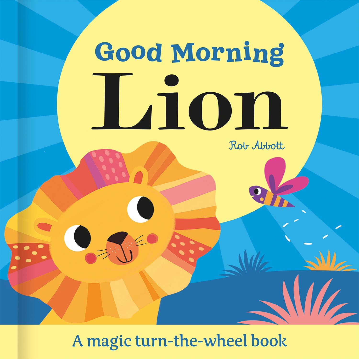 Good Morning Lion (Magic Wheel Book)