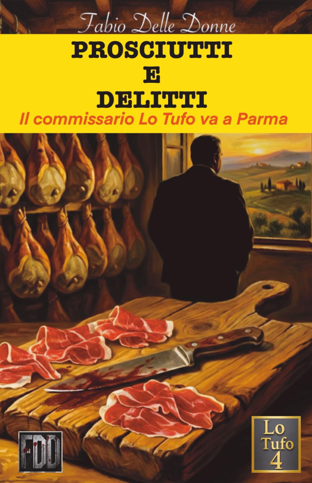 Prosciutti e delitti: Un giallo italiano con cibo e ricette. Ediz. illustrata. (Lo Tufo vol. 4) (Commissario Lo Tufo)