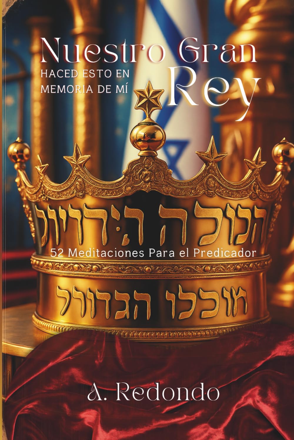 Nuestro Gran Rey      Paperback – September 12, 2025