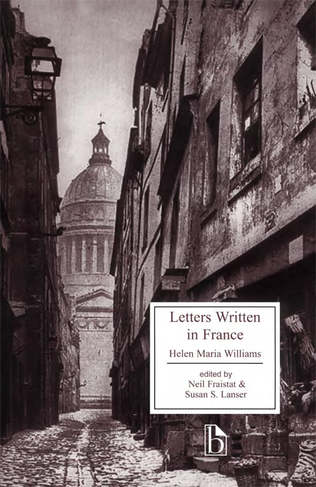 Buy Letters Written in France: In the Summer 1790, to a Friend in England; Containing Various Anecdotes Relative to the French Revolution (Broadview Literary Texts) — BookShops.in