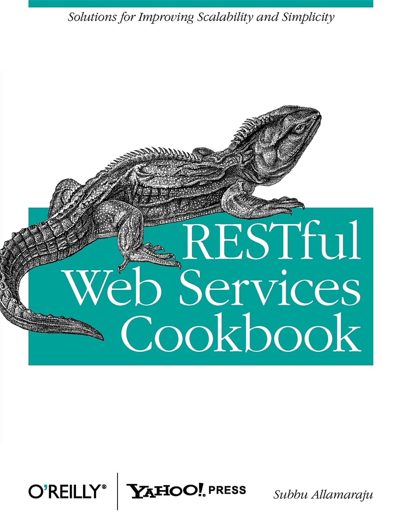 RESTful Web Services Cookbook: Solutions for Improving Scalability and Simplicity cover