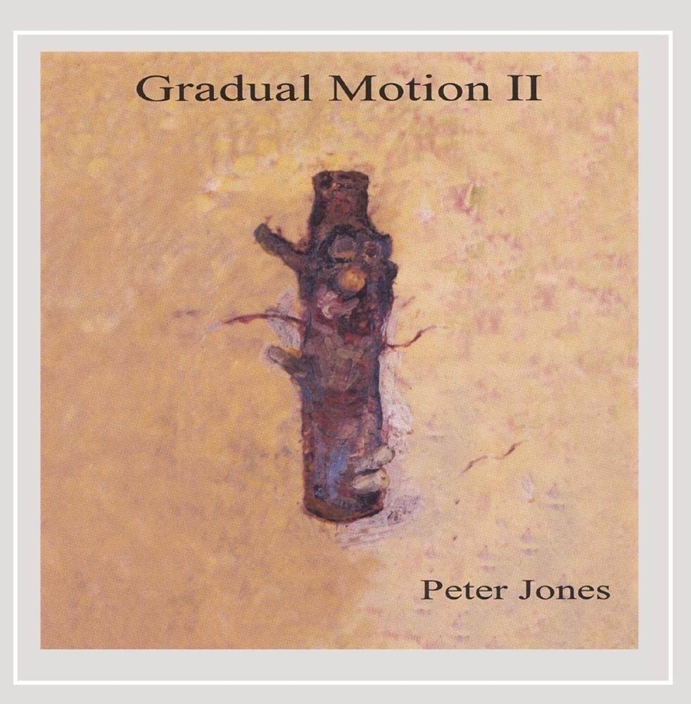 Gradual Motion 2 [Audio CD] Peter Jones