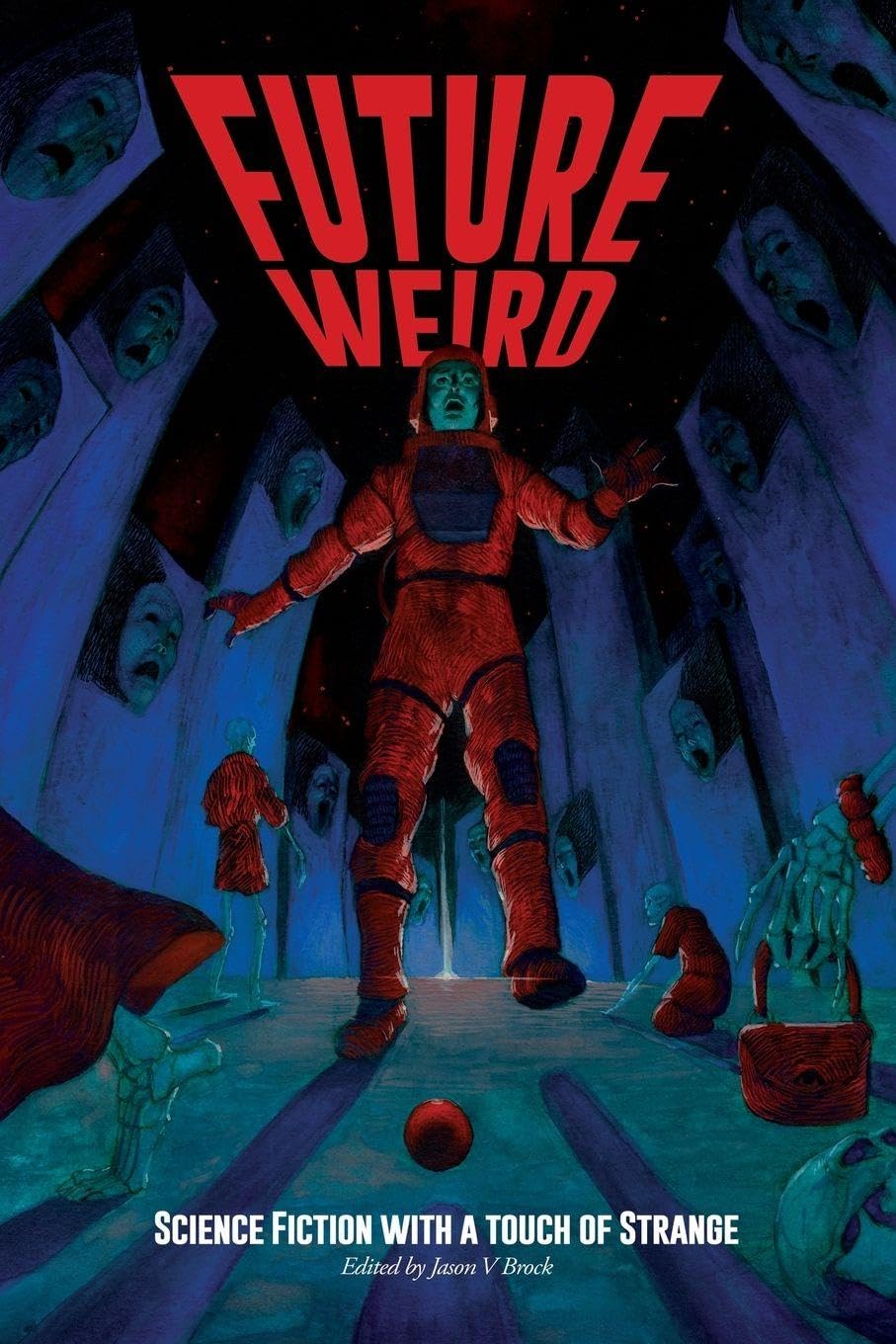 Future Weird: Science Fiction with a Touch of Strange