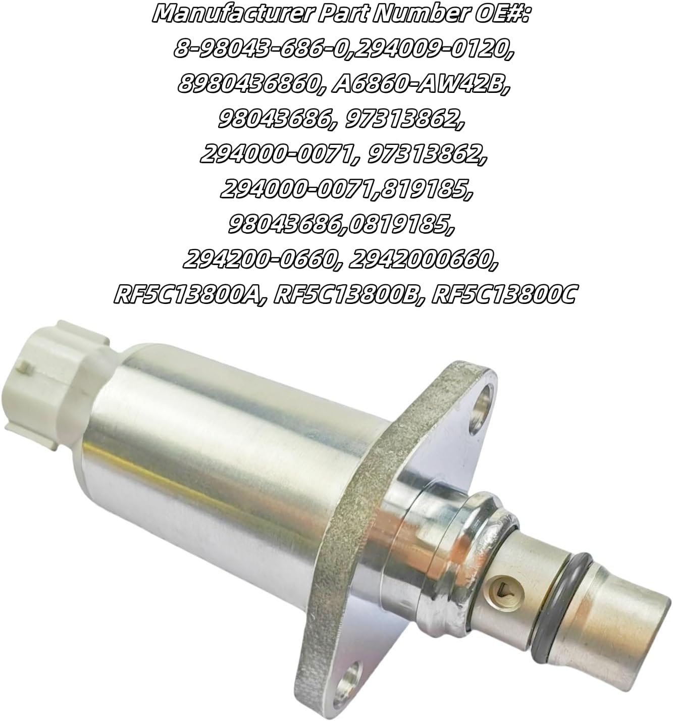 8-98043-686-0 294009-0120 Diesel Fuel Pump Regulator Suction Control SCV Valve A6860-AW42B fits For ISUZU NPR NPR-HD NQR NRR 5.2L 4HK1 Mazda 2.0 Opel Nissan Almera Primera X-Trail Murano