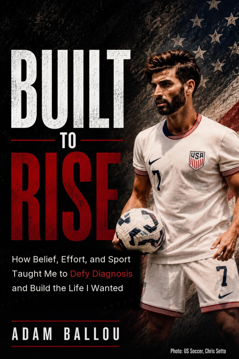 Built To Rise: How Belief, Effort, and Sport Taught Me to Defy Diagnosis and Build the Life I Wanted
